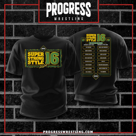 PROGRESS Wrestling T Shirt - SUPER STRONG STYLE 16 2024 T SHIRT PREORDER